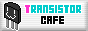 TransistorCafeButton.gif